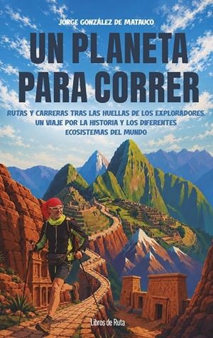 UN PLANETA PARA CORRER | 9791387955489 | GONZÁLEZ DE MATAUCO, JORGE | Galatea Llibres | Librería online de Reus, Tarragona | Comprar libros en catalán y castellano online