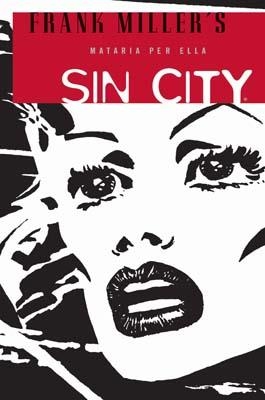 SIN CITY 2: MATARIA PER ELLA (CAT) | 9788498473636 | MILLER, FRANK | Galatea Llibres | Llibreria online de Reus, Tarragona | Comprar llibres en català i castellà online