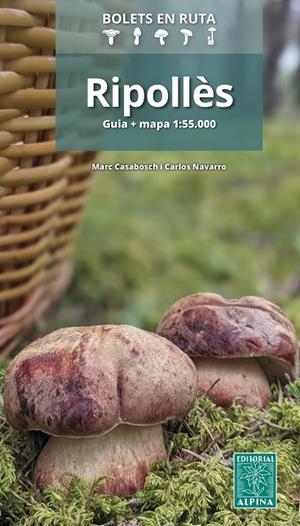 RIPOLLES BOLETS EN RUTA | 9788470111358 | CASABOSCH, MARC/NAVARRO, CARLOS | Galatea Llibres | Librería online de Reus, Tarragona | Comprar libros en catalán y castellano online