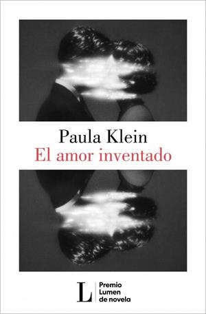 EL AMOR INVENTADO (PREMIO LUMEN 2026) | 9788426433404 | KLEIN, PAULA | Galatea Llibres | Librería online de Reus, Tarragona | Comprar libros en catalán y castellano online