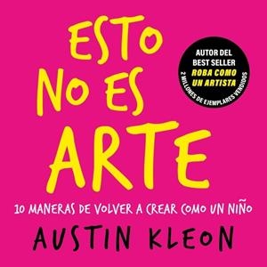 ESTO NO ES ARTE | 9788403526501 | KLEON, AUSTIN | Galatea Llibres | Librería online de Reus, Tarragona | Comprar libros en catalán y castellano online