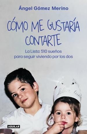 CÓMO ME GUSTARÍA CONTARTE | 9788403526723 | GÓMEZ MERINO, ÁNGEL | Galatea Llibres | Llibreria online de Reus, Tarragona | Comprar llibres en català i castellà online
