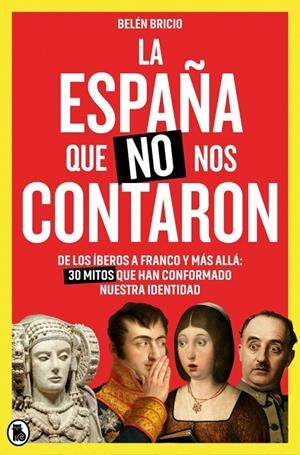 LA ESPAÑA QUE NO NOS CONTARON | 9788402431752 | BRICIO (@BELENBRICIO_), BELÉN | Galatea Llibres | Llibreria online de Reus, Tarragona | Comprar llibres en català i castellà online