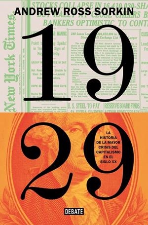 1929 LA HISTORIA DE LA MAYOR CRISIS DEL CAPITALISMO EN EL SIGLO XX | 9791387904548 | SORKIN, ANDREW ROSS | Galatea Llibres | Llibreria online de Reus, Tarragona | Comprar llibres en català i castellà online
