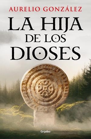 LA HIJA DE LOS DIOSES | 9788425375699 | GONZÁLEZ, AURELIO | Galatea Llibres | Librería online de Reus, Tarragona | Comprar libros en catalán y castellano online