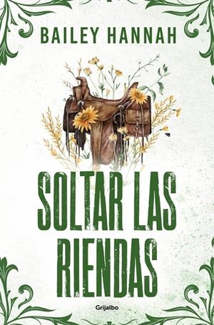SOLTAR LAS RIENDAS (EL RANCHO WELLS 4) | 9788425376153 | HANNAH, BAILEY | Galatea Llibres | Librería online de Reus, Tarragona | Comprar libros en catalán y castellano online