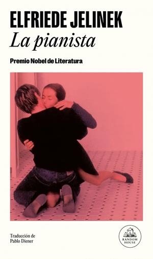 LA PIANISTA | 9788439747567 | JELINEK, ELFRIEDE | Galatea Llibres | Llibreria online de Reus, Tarragona | Comprar llibres en català i castellà online