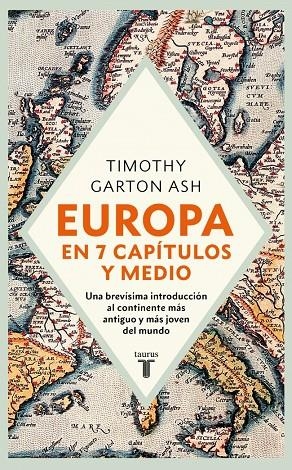 EUROPA EN SIETE CAPÍTULOS Y MEDIO | 9788430630547 | GARTON ASH, TIMOTHY | Galatea Llibres | Llibreria online de Reus, Tarragona | Comprar llibres en català i castellà online