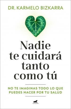 NADIE TE CUIDARÁ TANTO COMO TÚ | 9791388038037 | BIZKARRA, DR. KARMELO | Galatea Llibres | Librería online de Reus, Tarragona | Comprar libros en catalán y castellano online