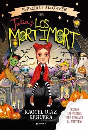ESPECIAL HALLOWEEN CON JULIA Y LOS MORTIMORT | 9791388222351 | DÍAZ REGUERA, RAQUEL | Galatea Llibres | Llibreria online de Reus, Tarragona | Comprar llibres en català i castellà online