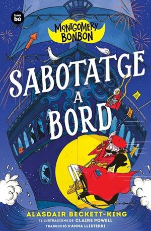 MONTGOMERY BONBON. SABOTATGE A BORD | 9788410860544 | BECKETT-KING, ALASDAIR | Galatea Llibres | Llibreria online de Reus, Tarragona | Comprar llibres en català i castellà online