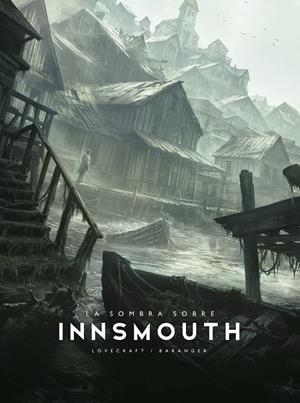 LA SOMBRA SOBRE INNSMOUTH | 9788445021729 | BARANGER, FRANÇOIS/LOVECRAFT, H. P. | Galatea Llibres | Llibreria online de Reus, Tarragona | Comprar llibres en català i castellà online