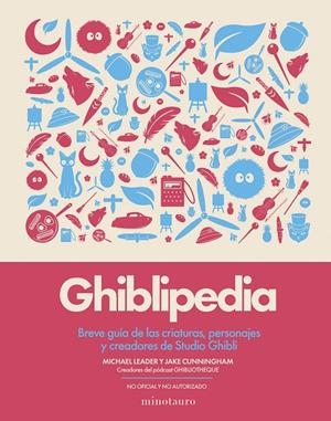 GHIBLIPEDIA | 9788445022405 | CUNNINGHAM, JAKE/LEADER, MICHAEL | Galatea Llibres | Librería online de Reus, Tarragona | Comprar libros en catalán y castellano online