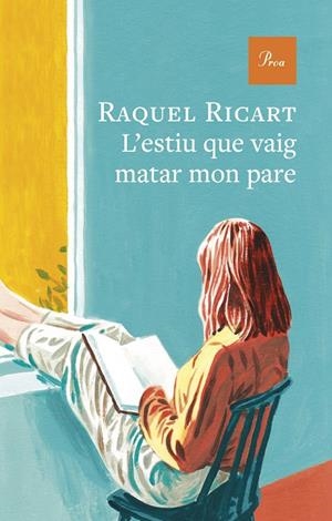 L'ESTIU QUE VAIG MATAR MON PARE | 9791388369179 | RICART LEAL, RAQUEL | Galatea Llibres | Librería online de Reus, Tarragona | Comprar libros en catalán y castellano online
