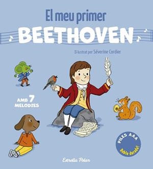 EL MEU PRIMER BEETHOVEN. AMB 7 MELODIES | 9791387783280 | CORDIER, SÉVERINE | Galatea Llibres | Librería online de Reus, Tarragona | Comprar libros en catalán y castellano online