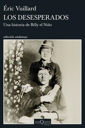 LOS DESESPERADOS | 9788411078436 | VUILLARD, ÉRIC | Galatea Llibres | Llibreria online de Reus, Tarragona | Comprar llibres en català i castellà online