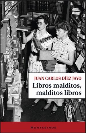 LIBROS MALDITOS, MALDITOS LIBROS | 9791387991630 | DÍEZ JAYO, JUAN CARLOS | Galatea Llibres | Librería online de Reus, Tarragona | Comprar libros en catalán y castellano online