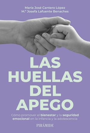 LAS HUELLAS DEL APEGO | 9788436851816 | LAFUENTE BENACHES, MARÍA JOSEFA/CANTERO LÓPEZ, MARÍA JOSÉ | Galatea Llibres | Llibreria online de Reus, Tarragona | Comprar llibres en català i castellà online