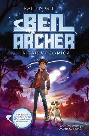BEN ARCHER. LA CAÍDA CÓSMICA | 9788414363997 | KNIGHTLY, RAE | Galatea Llibres | Librería online de Reus, Tarragona | Comprar libros en catalán y castellano online