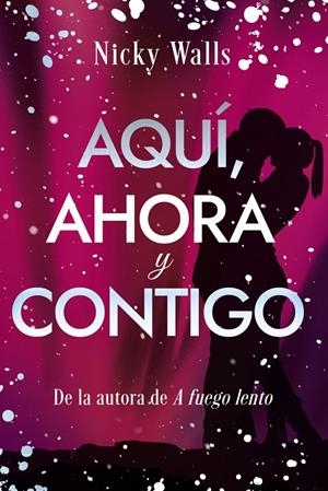 AQUÍ, AHORA Y CONTIGO | 9788419831873 | WALLS, NICKY | Galatea Llibres | Llibreria online de Reus, Tarragona | Comprar llibres en català i castellà online