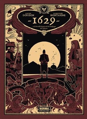 1629... O LA HORRIBLE HISTORIA DE LOS NÁUFRAGOS DEL YAKARTA. SEGUNDA PARTE | 9788467985542 | DORISON, XAVIER/THIMOTHEE MONTAIGNE | Galatea Llibres | Llibreria online de Reus, Tarragona | Comprar llibres en català i castellà online
