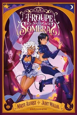 LA TROUPE DE LAS SOMBRAS | 9788467981780 | ALVAREZ, MARTA/JUDIT MALLOL | Galatea Llibres | Llibreria online de Reus, Tarragona | Comprar llibres en català i castellà online