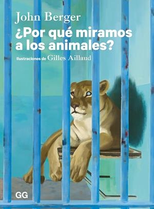 POR QUÉ MIRAMOS A LOS ANIMALES? | 9788425236716 | BERGER, JOHN | Galatea Llibres | Librería online de Reus, Tarragona | Comprar libros en catalán y castellano online