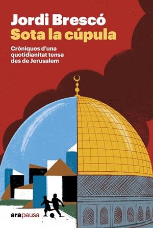 SOTA LA CÚPULA | 9788411732451 | BRESCÓ MONTSERRAT, JORDI | Galatea Llibres | Llibreria online de Reus, Tarragona | Comprar llibres en català i castellà online