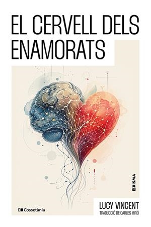 EL CERVELL DELS ENAMORATS | 9788413566245 | VINCENT, LUCY | Galatea Llibres | Llibreria online de Reus, Tarragona | Comprar llibres en català i castellà online
