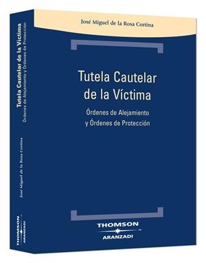 TUTELA CAUTELAR DE LA VÍCTIMA | 9788483551554 | DE LA ROSA CORTINA, JOSE MIGUEL | Galatea Llibres | Llibreria online de Reus, Tarragona | Comprar llibres en català i castellà online