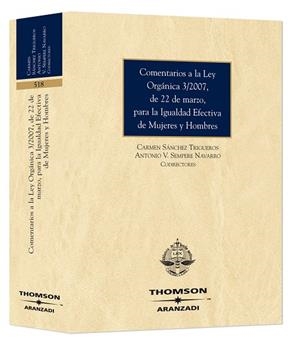 COMENTARIOS A LA LEY ORGÁNICA 3/2007, DE 22 DE MARZO, | 9788483555071 | SáNCHEZ TRIGUEROS, CARMEN/SEMPERE NAVARRO, ANTONIO V. | Galatea Llibres | Llibreria online de Reus, Tarragona | Comprar llibres en català i castellà online