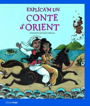 EXPLICA'M UN CONTE D'ORIENT | 9788408077671 | DECÍS, ANNE I SALVADOR COMELLES | Galatea Llibres | Llibreria online de Reus, Tarragona | Comprar llibres en català i castellà online