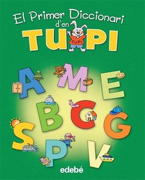 EL PRIMER DICCIONARI D'EN TUPI | 9788423688128 | Galatea Llibres | Llibreria online de Reus, Tarragona | Comprar llibres en català i castellà online