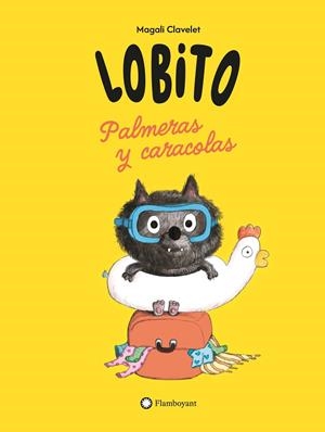 LOBITO. PALMERAS Y CARACOLAS | 9791387614256 | CLAVELET, MAGALI | Galatea Llibres | Llibreria online de Reus, Tarragona | Comprar llibres en català i castellà online
