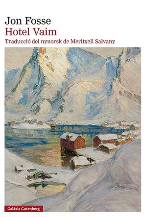 HOTEL VAIM | 9791388019890 | FOSSE, JON | Galatea Llibres | Llibreria online de Reus, Tarragona | Comprar llibres en català i castellà online