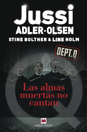LAS ALMAS MUERTAS NO CANTAN | 9791388136351 | ADLER-OLSEN, JUSSI/BOLTHER, STINE/HOLM, LINE | Galatea Llibres | Librería online de Reus, Tarragona | Comprar libros en catalán y castellano online