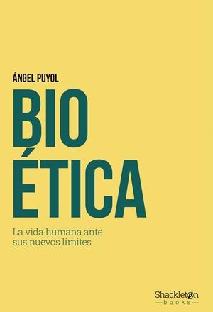 BIOÉTICA | 9788413617787 | PUYOL, ÁNGEL | Galatea Llibres | Llibreria online de Reus, Tarragona | Comprar llibres en català i castellà online