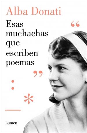 ESAS MUCHACHAS QUE ESCRIBEN POEMAS | 9788426434272 | DONATI, ALBA | Galatea Llibres | Llibreria online de Reus, Tarragona | Comprar llibres en català i castellà online