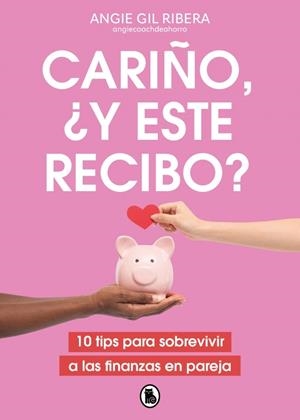 CARIÑO, ¿Y ESTE RECIBO? | 9788402431332 | GIL RIBERA, ANGIE | Galatea Llibres | Librería online de Reus, Tarragona | Comprar libros en catalán y castellano online