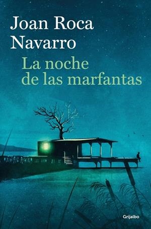 LA NOCHE DE LAS MARFANTAS | 9788425376238 | ROCA NAVARRO, JOAN | Galatea Llibres | Librería online de Reus, Tarragona | Comprar libros en catalán y castellano online