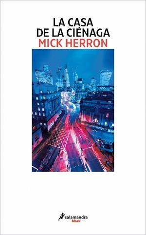 LA CASA DE LA CIÉNAGA (SERIE SLOW HORSES 7) | 9788419456007 | HERRON, MICK | Galatea Llibres | Librería online de Reus, Tarragona | Comprar libros en catalán y castellano online