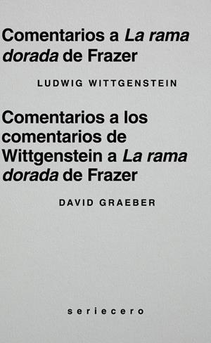 COMENTARIOS A LA RAMA DORADA DE FRAZER | 9791399152166 | WITTGENSTEIN, LUDWIG/GRAEBER, DAVID | Galatea Llibres | Llibreria online de Reus, Tarragona | Comprar llibres en català i castellà online