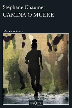 CAMINA O MUERE | 9788411078412 | CHAUMET, STÉPHANE | Galatea Llibres | Llibreria online de Reus, Tarragona | Comprar llibres en català i castellà online