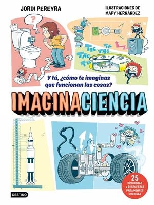 IMAGINACIENCIA | 9788408326403 | PEREYRA, JORDI/HERNÁNDEZ, MAPY | Galatea Llibres | Llibreria online de Reus, Tarragona | Comprar llibres en català i castellà online