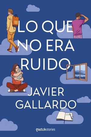 LO QUE NO ERA RUIDO | 9788427055520 | GALLARDO, JAVIER | Galatea Llibres | Llibreria online de Reus, Tarragona | Comprar llibres en català i castellà online