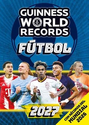 GUINNESS WORLD RECORDS 2027. FÚTBOL | 9788408324379 | Galatea Llibres | Llibreria online de Reus, Tarragona | Comprar llibres en català i castellà online