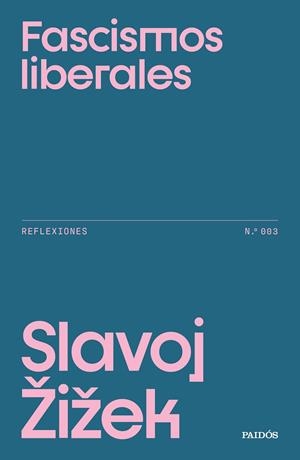 FASCISMOS LIBERALES | 9788449345890 | ZIZEK, SLAVOJ | Galatea Llibres | Llibreria online de Reus, Tarragona | Comprar llibres en català i castellà online