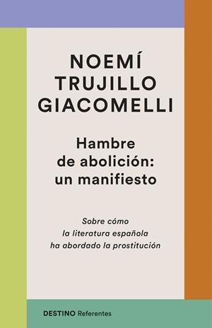 HAMBRE DE ABOLICIÓN: UN MANIFIESTO | 9788423370672 | TRUJILLO GIACOMELLI, NOEMÍ | Galatea Llibres | Librería online de Reus, Tarragona | Comprar libros en catalán y castellano online