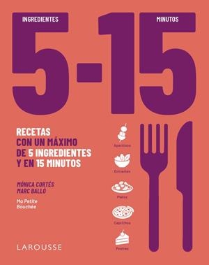 5 INGREDIENTES, 15 MINUTOS | 9791388145087 | CORTÉS, MÓNICA/BALLÓ COLELL, MARC | Galatea Llibres | Llibreria online de Reus, Tarragona | Comprar llibres en català i castellà online