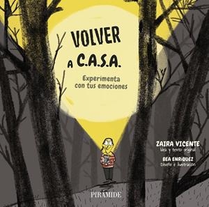 VOLVER A C.A.S.A. EXPERIMENTA CON TUS EMOCIONES | 9788436851861 | VICENTE ADAME, ZAIRA/ENRIQUEZ, BEA | Galatea Llibres | Llibreria online de Reus, Tarragona | Comprar llibres en català i castellà online